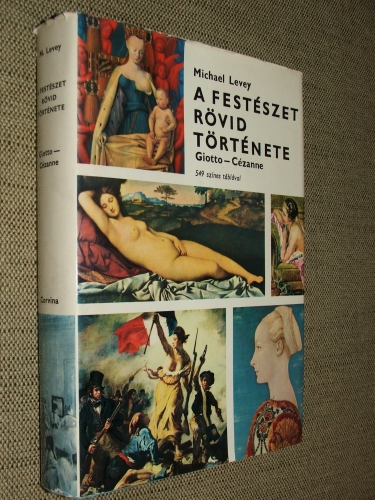 LEVEY, Michael: A festészet rövid története Giotto-Cézanne